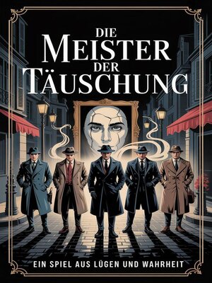 cover image of Die Meister der Täuschung